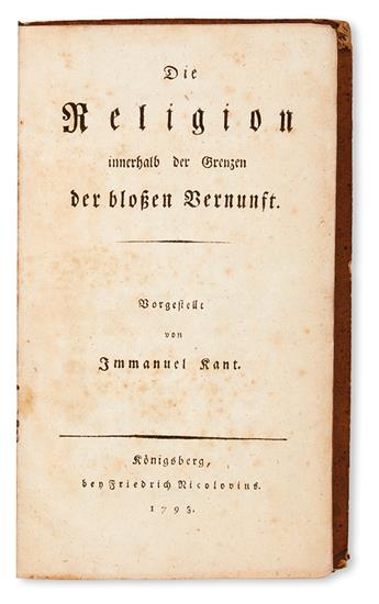 KANT, IMMANUEL.  Die Religion innerhalb der blossen Vernunft.  1793